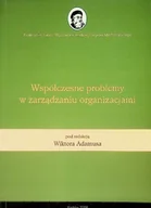 Zarządzanie - Współczesne problemy w zarządzaniu organizacjami - miniaturka - grafika 1