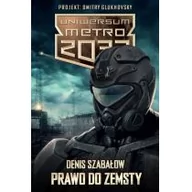 Science-fiction - Insignis Pakiet Uniwersum Metro 2033: Prawo do zemsty, W ruinie - DENIS SZABAŁOW - miniaturka - grafika 1