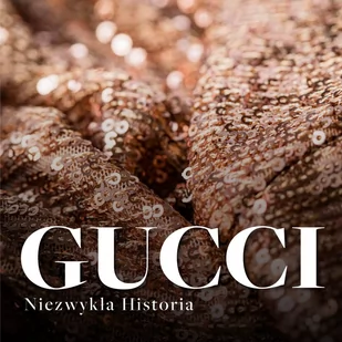 Gucci. Niezwykła historia - Audiobooki - literatura faktu - miniaturka - grafika 1