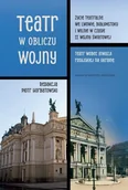 Książki o kinie i teatrze - Teatr w obliczu wojny - Piotr Horbatowski - książka - miniaturka - grafika 1