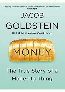 Money: The True Story of a Made-Up Thing - Pozostałe książki - miniaturka - grafika 1