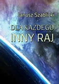 Fantasy - Dla każdego inny raj Janusz Szablicki - miniaturka - grafika 1