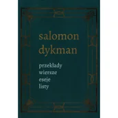 Poezja - Przekłady wiersze eseje listy Tom 3 - Dykman Salomon - miniaturka - grafika 1