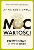 Rozwój osobisty - Moc wartości. Przywództwo w świecie zmian - miniaturka - grafika 1
