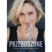 Rozwój osobisty - Przebudzone. Droga do świadomego życia - miniaturka - grafika 1