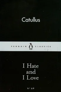 I Hate and I Love - Catullus - Poezja - miniaturka - grafika 1