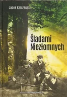 Historia świata - Śladami niezłomnych - miniaturka - grafika 1