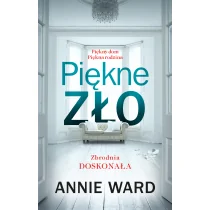 Annie Ward Piękne zło - Kryminały - miniaturka - grafika 1