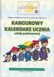 Aksjomat Piotr Nodzyński Miniatury matematyczne 48 Kangurowy kalendarz ucznia szkoły podstawowej - Zbigniew Bobiński, Piotr Nodzyński, Mirosław Uscki - Podręczniki dla szkół podstawowych - miniaturka - grafika 3