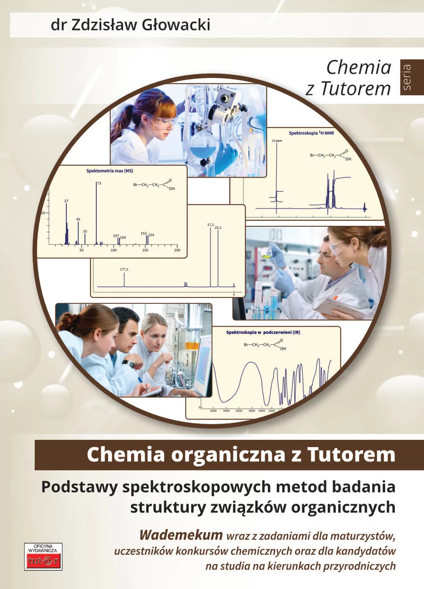 Tutor Podstawy spektroskopowych metod badania struktury związków organicznych. Wademekum wraz z zadaniami