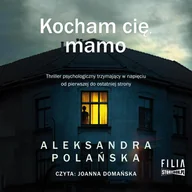 Audiobooki - kryminał, sensacja, thriller - Kocham cię, mamo - miniaturka - grafika 1