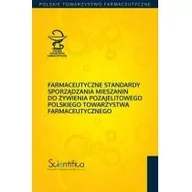 Nauka - Farmaceutyczne standardy sporządzania mieszanin do żywienia pozajelitowego Polskiego Towarzystwa Farmaceutycznego - miniaturka - grafika 1