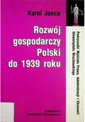 Felietony i reportaże - Rozwój gospodarczy Polski do 1939 roku - miniaturka - grafika 1