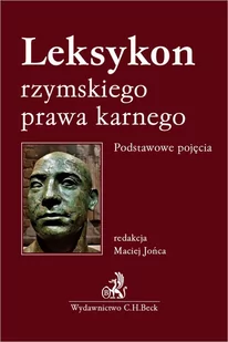 Leksykon rzymskiego prawa karnego. Podstawowe pojęcia - E-booki - prawo - miniaturka - grafika 1