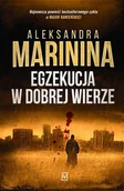 Kryminały - Czwarta Strona Egzekucja w dobrej wierze - Aleksandra Marinina - miniaturka - grafika 1