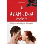 Książki o kulturze i sztuce - Adam i Ewa po pigułce. Paradoksy rewolucji seksualnej - miniaturka - grafika 1