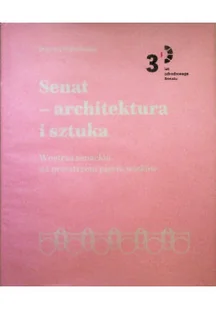Senat architektura i sztuka - Książki o kulturze i sztuce - miniaturka - grafika 1