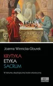 Książki o kulturze i sztuce - Krytyka - etyka - sacrum - Winnicka-Gburek Joanna - miniaturka - grafika 1