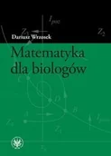 Podręczniki dla szkół wyższych - Wydawnictwa Uniwersytetu Warszawskiego Matematyka dla biologów - Dariusz Wrzosek - miniaturka - grafika 1