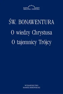 O wiedzy Chrystusa O tajemnicy Trójcy św Bonawentura - E-booki - nauka - miniaturka - grafika 1