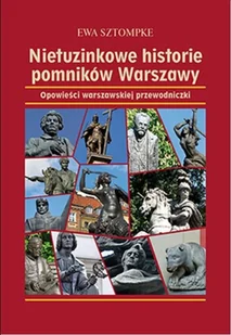 Nietuzinkowe historie pomników Warszawy Nowa - Książki o architekturze - miniaturka - grafika 1