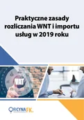 E-booki - podręczniki - Praktyczne zasady rozliczania WNT i importu usług w 2019 roku Tomasz Krywan Rafał Kuciński PDF) - miniaturka - grafika 1