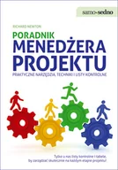 Rozwój osobisty - Poradnik menedżera projektu. Praktyczne narzędzia, techniki i listy kontrolne - miniaturka - grafika 1