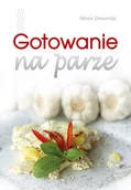 Książki kucharskie - Gotowanie na parze - miniaturka - grafika 1