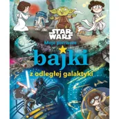 Książki edukacyjne - Moje pierwsze bajki z odległej galaktyki. Star Wars - miniaturka - grafika 1