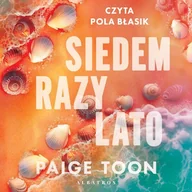 Audiobooki - literatura popularnonaukowa - Siedem razy lato Paige Toon - miniaturka - grafika 1