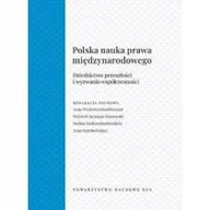 Prawo - Polska nauka prawa międzynarodowego. Dziedzictwo przeszłości i wyzwania współczesności. Seria: Źródła i monografie 525 - miniaturka - grafika 1