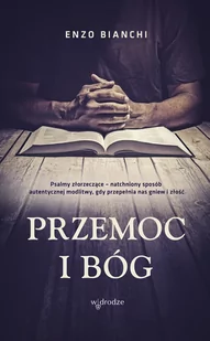 PRZEMOC I BÓG Enzo Bianchi - Religia i religioznawstwo - miniaturka - grafika 1