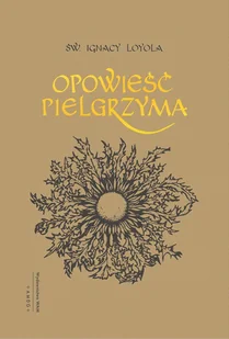 WAM Opowieść pielgrzyma, wydanie 5 Św. Ignacy Loyola, Przemysław Wysogląd SJ - Religia i religioznawstwo - miniaturka - grafika 2
