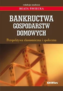 Bankructwa Gospodarstw Domowych Perspektywa Ekonomiczna? Społeczna - Ekonomia - miniaturka - grafika 1