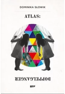 Znak Dominika Słowik Atlas: Doppelganger - Literatura przygodowa - miniaturka - grafika 2