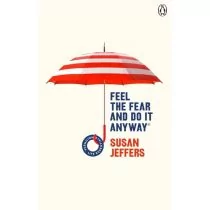 Susan Jeffers Feel The Fear And Do It Anyway - Poradniki obcojęzyczne - miniaturka - grafika 1