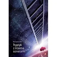 Poezja - Tryptyk z trzema sonetami  - Katarzyna Citko - miniaturka - grafika 1
