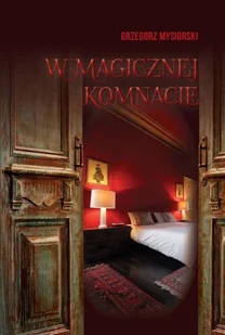 W magicznej komnacie Nowa - Poezja - miniaturka - grafika 2