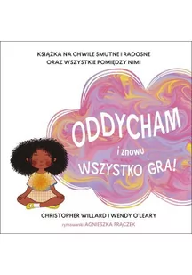 Oddycham i znowu wszystko gra! Nowa - Psychologia - miniaturka - grafika 2