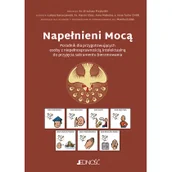 Religia i religioznawstwo - Napełnieni Mocą. Poradnik dla przygotowujących osoby z niepełnosprawnością intelektualną do przyjęcia sakramentu bier - miniaturka - grafika 1