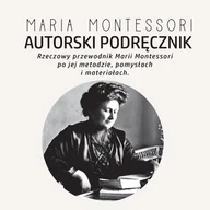 Audiobooki - literatura popularnonaukowa - Autorski podręcznik Marii Montessori - miniaturka - grafika 1