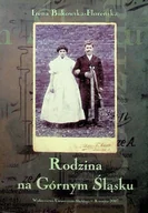 Historia świata - Rodzina na Górnym Śląsku - miniaturka - grafika 1