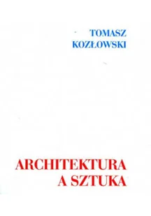 Architektura a sztuka - Książki o kulturze i sztuce - miniaturka - grafika 1