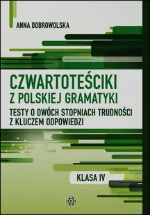 Czwartoteściki z polskiej gramatyki. - Anna Dobrowolska - Podręczniki dla szkół podstawowych - miniaturka - grafika 2