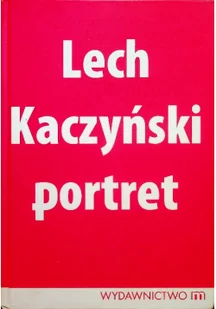 Lech Kaczyński portret - Biografie i autobiografie - miniaturka - grafika 1