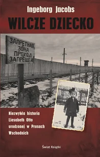 Wilcze dziecko - Biografie i autobiografie - miniaturka - grafika 1