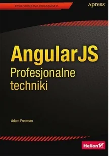 AngularJS Profesjonalne techniki - Adam Freeman - Książki o programowaniu - miniaturka - grafika 2