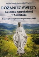Historia świata - Różaniec święty na szlaku Niepokalanej w Grzechyni - miniaturka - grafika 1