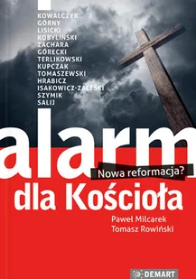 Milcarek Paweł, ROWIŃSKIE TOMASZ ALARM DLA KOŚCIOŁA NOWA REFORMACJA - Obcojęzyczna literatura faktu i reportaż - miniaturka - grafika 2