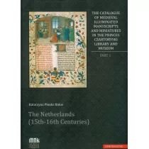 The Catalogue of Medieval Illuminated Manuscripts and Miniatures in the Princes Czartoryski Library Katarzyna Płonka-Bałus - Książki o kulturze i sztuce - miniaturka - grafika 2